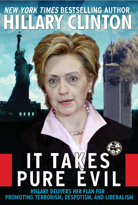 Hillary Clinton: It Takes Pure Evil