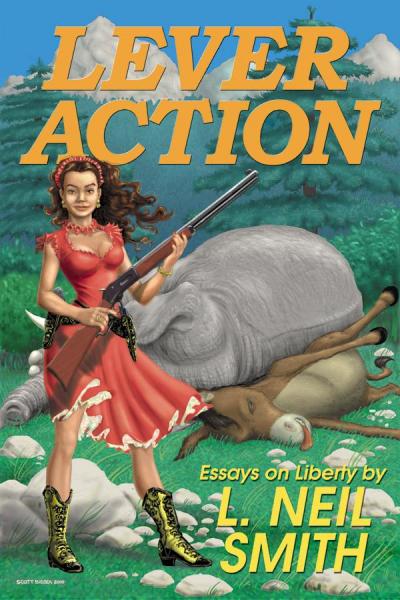 Lever Action by L. Neil Smith