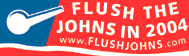 Flush the Johns in 2004