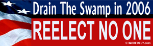 Drain the Swamp in 2006: Reelect Noone